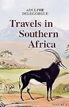 Adulphe Delegorgue's Travels in Southern Africa Volume 2
