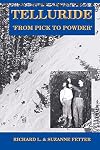 Telluride: From Pick to Powder