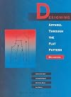 Designing Apparel Through the Flat Pattern