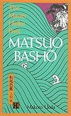 Matsuo Basho: The Master Haiku Poet