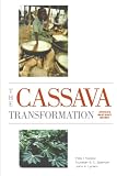 The Cassava Transformation Africas Bestkept Secret