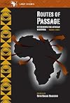 Routes of Passage: Rethinking the African Diaspora (African Diaspora Research Project)
