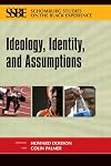 Ideology, Identity, and Assumptions (Schomburg Studies on the Black Experience)