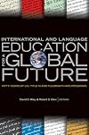 International and Language Education for a Global Future: Fifty Years of U.S. Title VI and Fulbright-Hays Programs