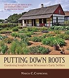Putting Down Roots Gardening Insights From Wisconsins Early Settlers