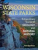 Wisconsin State Parks Extraordinary Stories Of Geology And Natural History