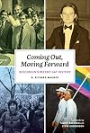 Coming Out, Moving Forward: Wisconsinβs Recent Gay History