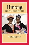 Hmong in Wisconsin (People of Wisconsin)