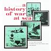 A History of War at Sea: An Atlas and Chronology of Conflict at Sea from Earliest Times to the Present (English and German Edition)
