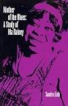 Mother of the Blues: A Study of Ma Rainey
