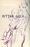 Bitter Milk: Women and Teaching