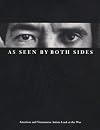 As Seen by Both Sides: American and Vietnamese Artists Look at the War