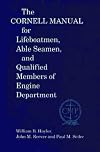 The Cornell Manual for Lifeboatmen, Able Seamen, and Qualified Members of Engine Department