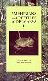 Amphibians and Reptiles of Delmarva