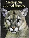 Saving Our Animal Friends (Books for Young Explorers)