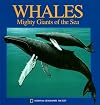 Whales [A National Geographic Action Book]