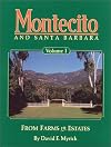 Montecito and Santa Barbara, Vol. 1: From Farms to Estates