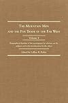 The Mountain Men and the Fur Trade of the Far West, Vol. 04