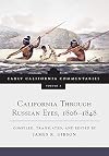 California through Russian eyes, 1806-1848