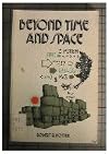 Beyond Time and Space
