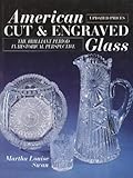 American Cut And Engraved Glass The Brilliant Period In Historical Perspective