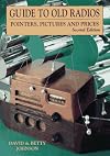 Guide to Old Radios: Pointers, Pictures, and Prices