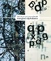 Leon Ferrari & Mira Schendel: Tangled Alphabets