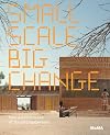 Small Scale, Big Change: New Architectures of Social Engagement