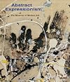 Abstract Expressionism at The Museum of Modern Art