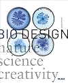 Bio Design: Nature Science Creativity