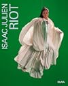 Isaac Julien: Riot