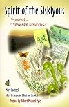 Spirit of the Siskiyous: The Journals of a Mountain Naturalist