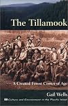 The Tillamook: A Created Forest Comes of Age