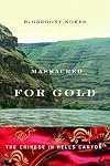 Massacred for Gold: The Chinese in Hells Canyon