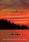 Asserting Native Resilience: Pacific Rim Indigenous Nations Face the Climate Crisis