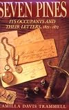 Seven Pines: Its Occupants and Their Letters, 1825-1872