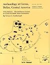 Archaeology at Cerros, Belize, Central America, Volume III: The Settlement System in a Late Preclassic Maya Community