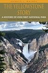 The Yellowstone Story, Volume 2: A History of Our First National Park
