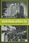 Colorado Museums and Historic Sites