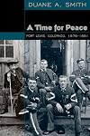A Time for Peace: Fort Lewis, Colorado, 1878-1891