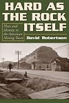 Hard as the rock itself : place and identity in the American mining town