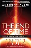The End of Time: The Maya Mystery of 2012