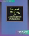 Report Writing for Criminal Justice Professionals