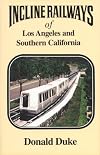 Incline Railways of Los Angeles and Southern California (Railroads)