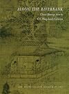 Along the Riverbank : Chinese Paintings from the C. C. Wang Family Collection