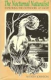 The Nocturnal Naturalist: Exploring the Outdoors at Night