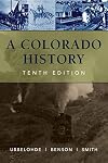 A Colorado History, 10th Edition (The Pruett Series)
