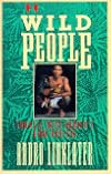 Wild People: Travels with Borneo's Head-Hunters