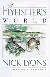 A Flyfisher's World