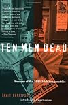 Ten Men Dead: The Story of the 1981 Irish Hunger Strike